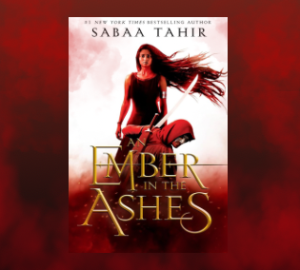 Your Next Romantasy Read – An Ember in the Ashes